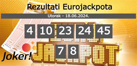 Eurojackpot Rezultati Zadnjeg Kola – Izvlačenje 18.06.2024..